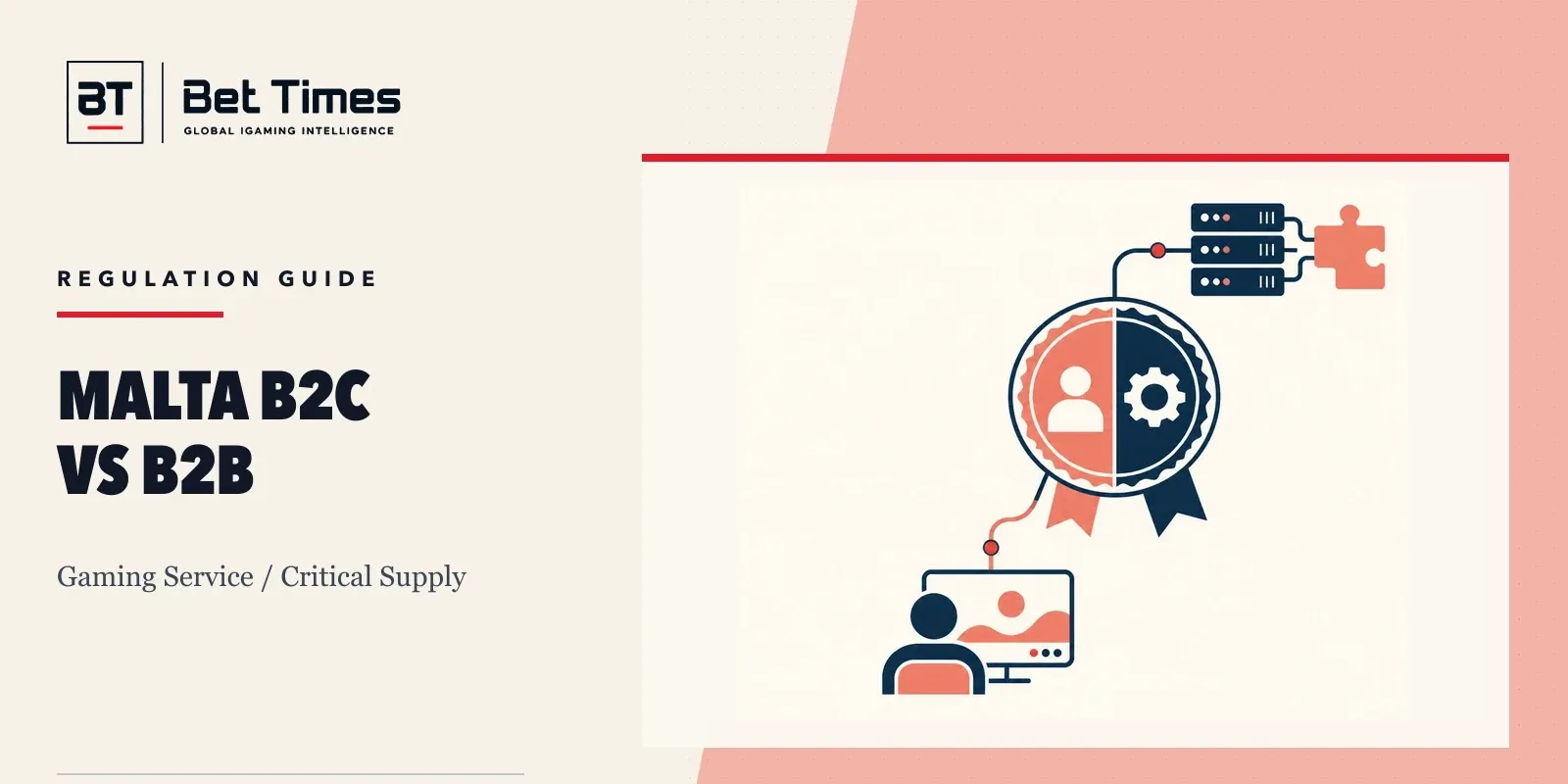 Malta gaming licence map separating the player-facing B2C service from critical B2B supply