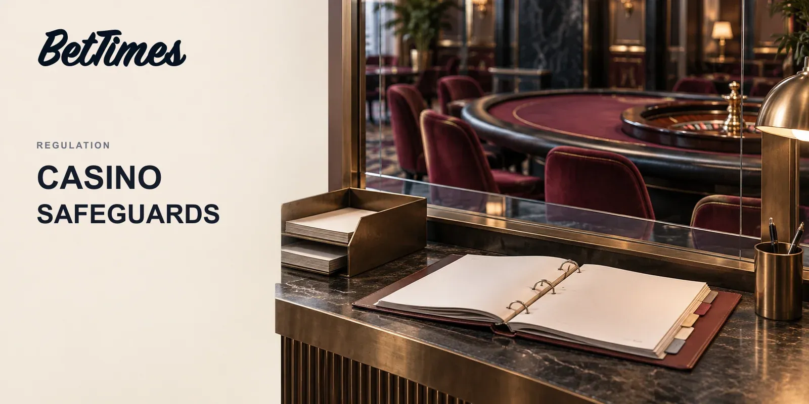 Illustrative casino reception with a gaming table behind a glass partition and an oversight file in the foreground